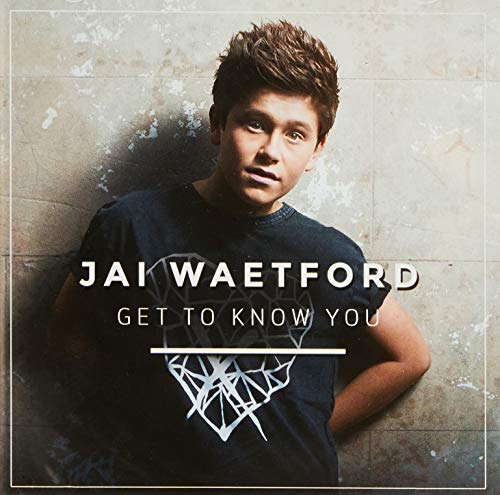 Get To Know You - Jai Waetford