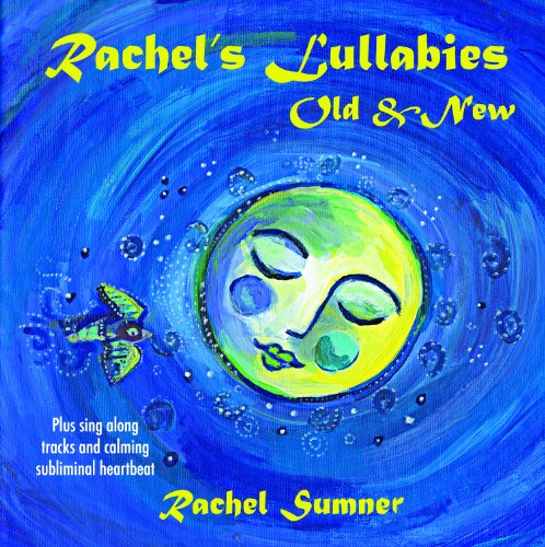 Rachel'S Lullabies Old & New