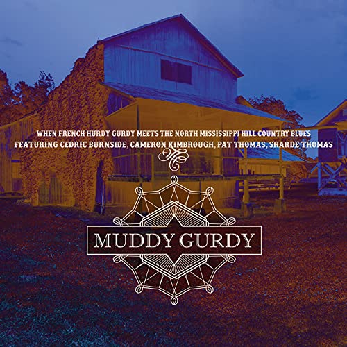 Muddy Gurdy