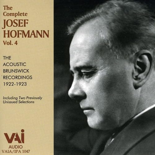 The Complete Josef Hofmann Vol.4