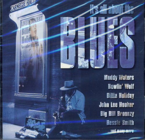 It S All About The Blues