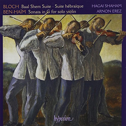 Bloch & Ben-Haïm: Violin Music