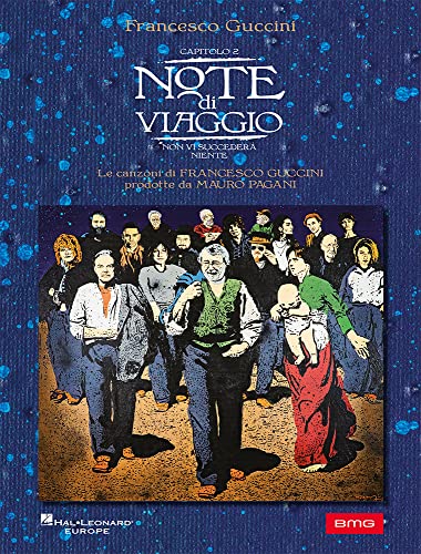 Francesco Guccini: Note Di Viaggio - Capitolo 2. Linea Melodica, Testi E Accordi
