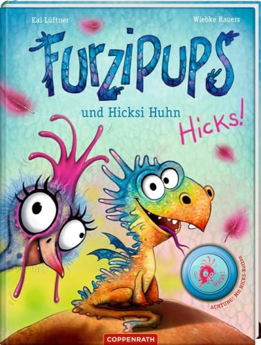 Furzipups Und Hicksi Huhn (Bd. 2): Und Hicksi Huhn
