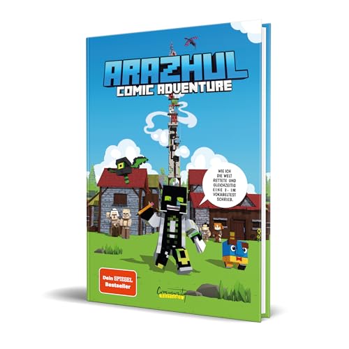 Wie Ich Die Welt Rettete Und Gleichzeitig Eine 3- Im Vokabeltest Schrieb - Ein Arazhul-Comic-Adventure: Ein Arazhul-Comic-Adventure, Band 1