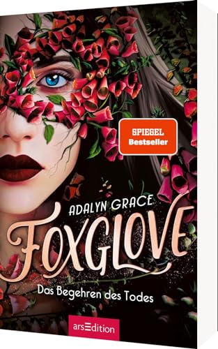 Foxglove – Das Begehren Des Todes (Belladonna 2): Die #1 ›New York Times‹-Bestsellerreihe Und Tiktok-Sensation. Düster Und Romantisch!