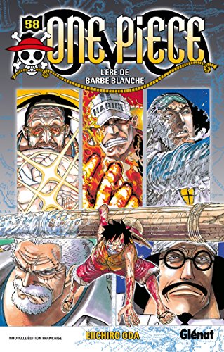 One Piece 58: L'Ere De Barbe Blanche