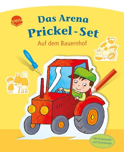 Auf Dem Bauernhof: Das Arena Prickel-Set. Mit Filzmatte Und Prickelnadel Aufstellfiguren Ausstanzen Ab 4 Jahren
