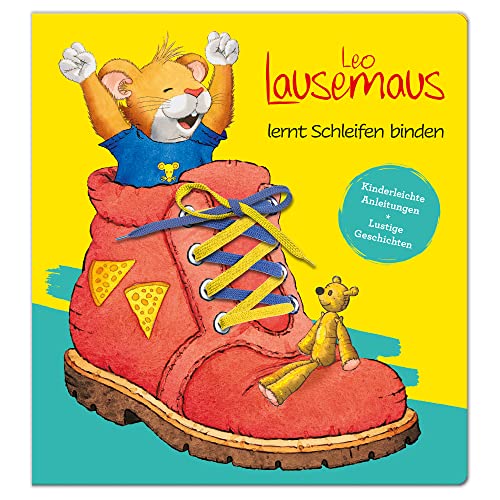 Leo Lausemaus Lernt Schleifen Binden - Kinderleichte Anleitungen Lustige Geschichten: Schuhe Binden Leicht Gemacht: Schnürsenkelbuch Für Kinder Mit Sc
