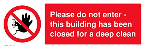 No Access Symbolplease Do Not Enterthis Building Is Been Closed For A Deep Clean Sign – 300 X 100 M.