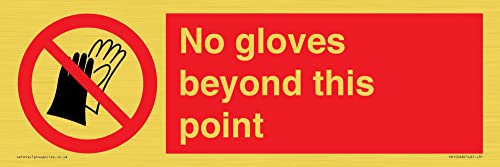 No Gloves Beyond This Point Sign - 300X100Mm - L31