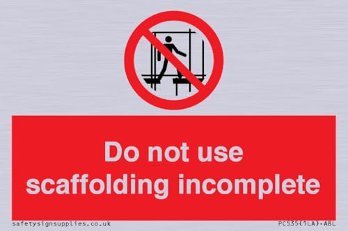Cartello "Do Not Use Scaffolding Incomplet", 75 X 50 Mm, Formato A8L