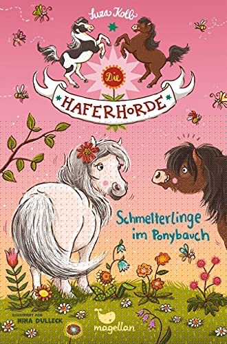 Die Haferhorde 04 - Schmetterlinge Im Ponybauch