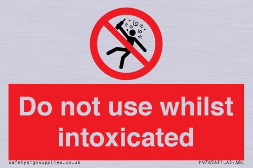Cartello "Do Not Use While Intoxiced", 75 X 50 Mm, Formato A8L