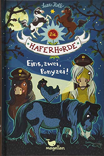Die Haferhorde 11 - Eins, Zwei, Ponyzei!