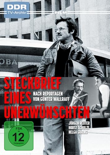 Steckbrief Eines Unerwünschten - Nach Reportagen Von Günter Wallraff (Ddr Tv-Archiv)