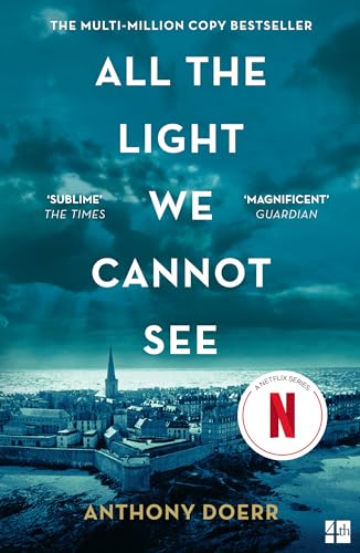 All The Light We Cannot See: The Breathtaking World Wide Bestseller (English Edition)