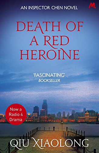 Death Of A Red Heroine: Inspector Chen 1 (As Heard On Radio 4) (English Edition)