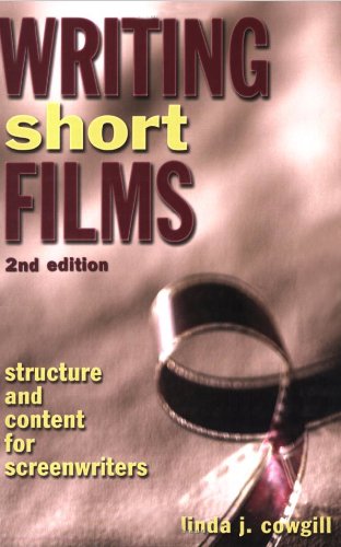 Writing Short Films: Structure And Content For Screenwriters (English Edition)