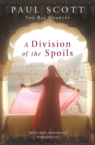 A Division Of The Spoils (The Raj Quartet Book 4) (English Edition)
