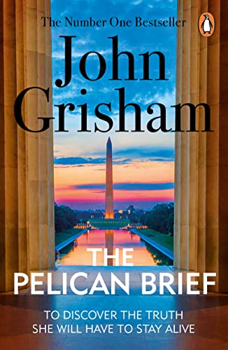 The Pelican Brief: A Gripping Crime Thriller From The Sunday Times Bestselling Author Of Mystery And Suspense (English Edition)