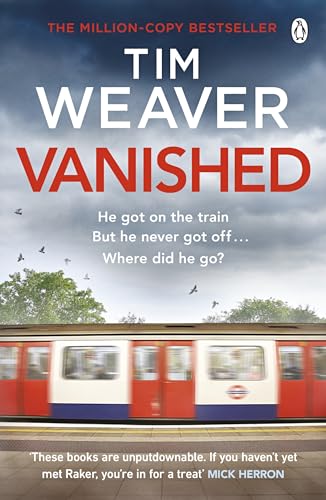 Vanished: The Edge-Of-Your-Seat Thriller From Author Of Richard & Judy Thriller No One Home (David Raker Series Book 3) (English Edition)
