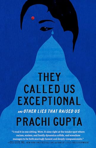 They Called Us Exceptional: And Other Lies That Raised Us (English Edition)