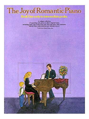 The Joy Of Romantic Piano - Book 1. For Pianoforte
