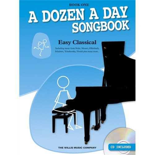 A Dozen A Day Songbook: Easy Classical - Book One. For Pianoforte