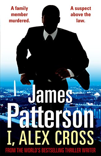 I, Alex Cross: (Alex Cross 16) [Lingua Inglese]
