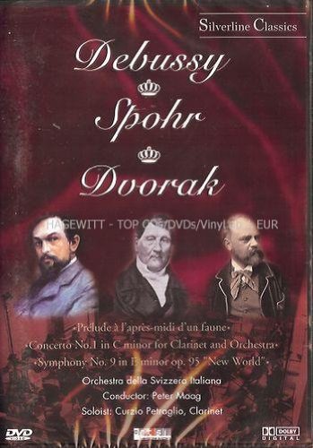 Claude Debussy / Louis Spohr / Anton Dvorak
