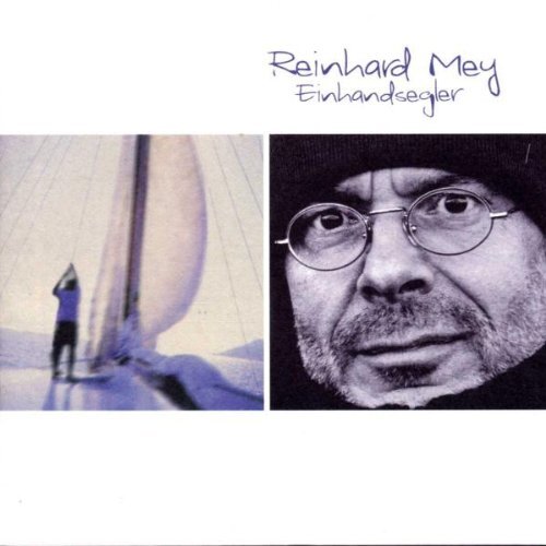 Reinhard Mey Einhandsegler (CD)