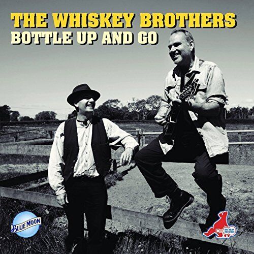 Whiskey Brothers Bottle Up and Go CD BEARCD54 NEW