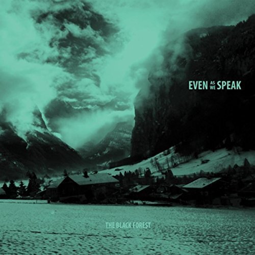 Vinile Even As We Speak - Black Forest