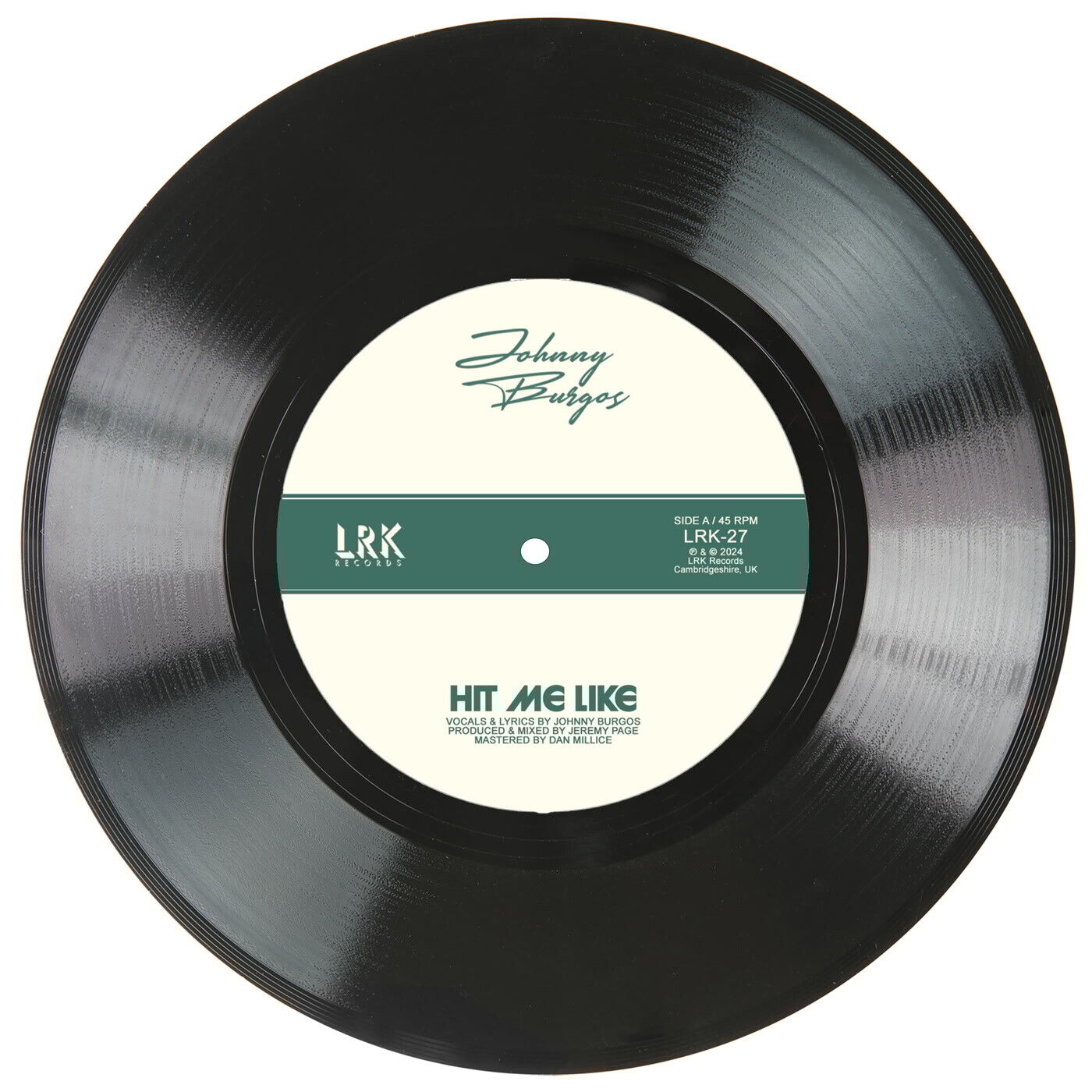 Johnny Burgos Hit Me Like / Get Back 7 Inch Vinyl LRK27 NEW