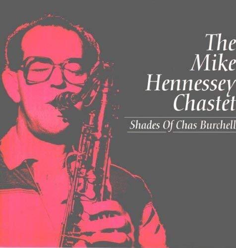 Mike Chastet Hennessey Shades of Chas Burchell (Vinyl LP)