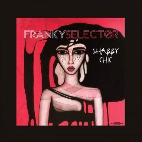 FRANKY SELECTOR Shabby Chic (Vinyl LP)