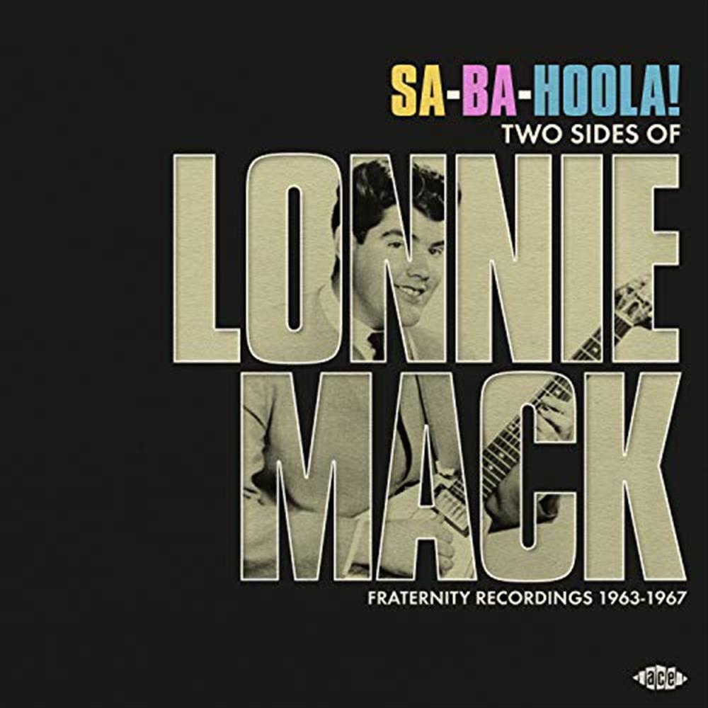 Sa-Ba-Hoola! Two Sides Of Lonnie Mack - Lonnie Mack (Vinile)