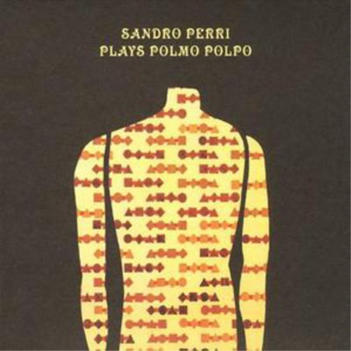 Sandro Perri Sandro Perri Plays Polmo Polpo (CD) Album