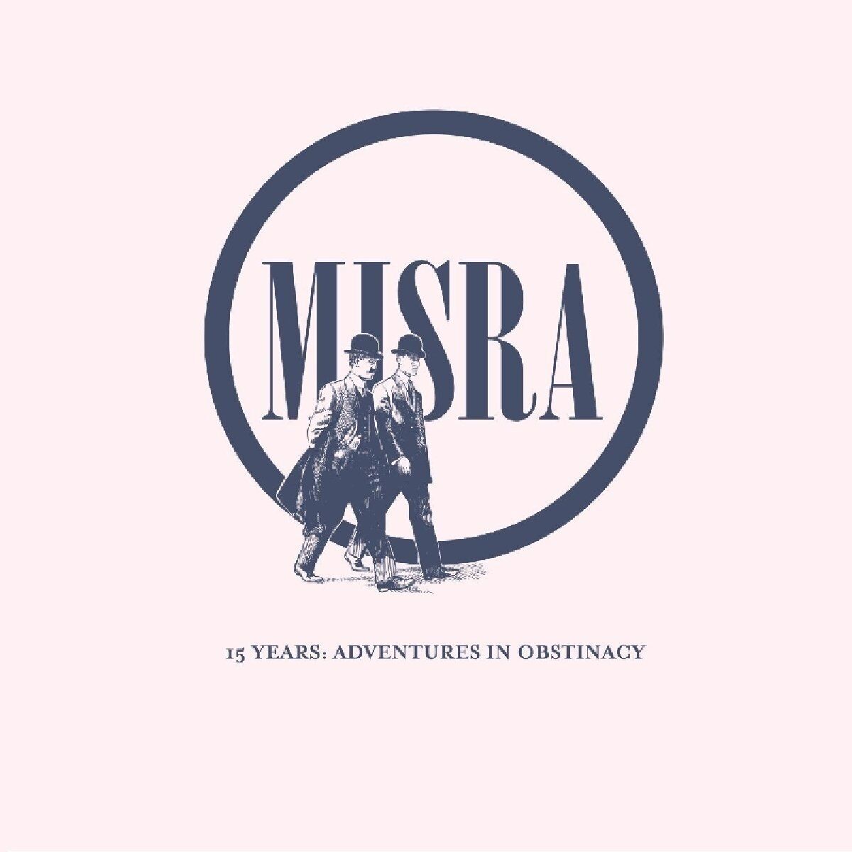 Misra Records 15 Years: Adventures in Obstinacy (Vinyl LP)