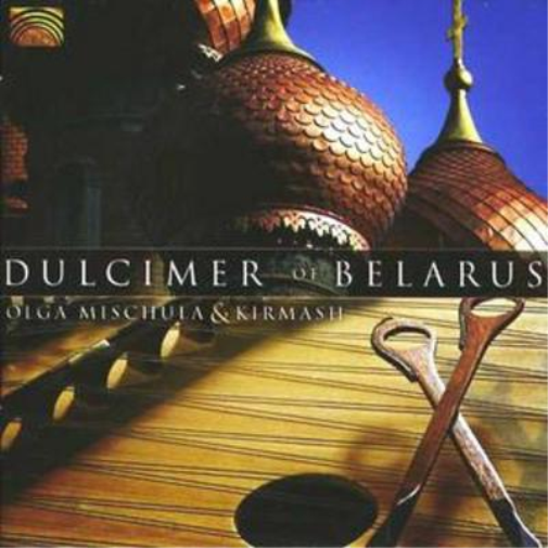 Olga Mischula And Kermash Dulcimer of Belarus (CD) Album