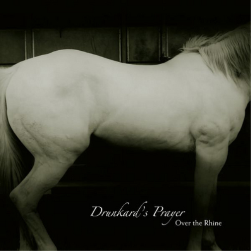 Over the Rhine Drunkard's Prayer (Vinyl LP) 12" Album