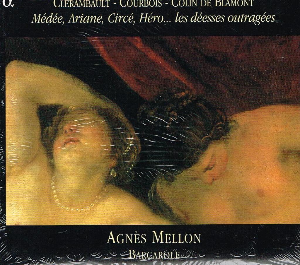 Clerambault, Courbois: Médée, Arianne, Circé, Héro... / Mellon, Barcarole - CD
