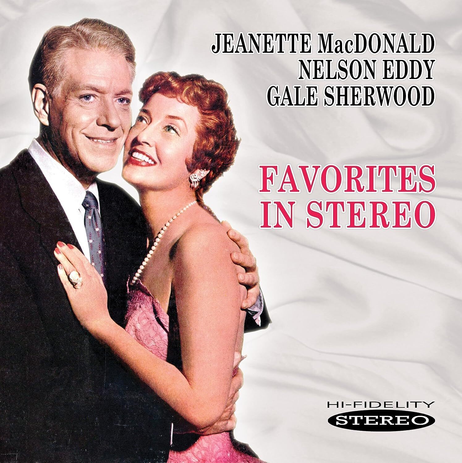 Jeanette MacDonald/Nelson Eddy/Gale Sherwood Favorites in Stereo (CD) Album