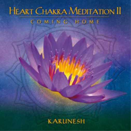 Karunesh Heart Chakra Meditation II: Coming Home (CD) Album