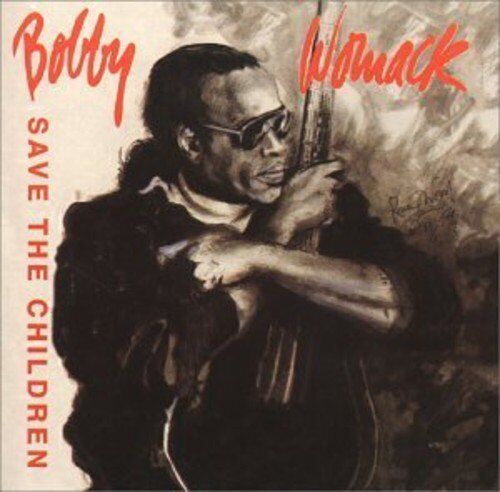 Bobby Womack Save the Children (CD)