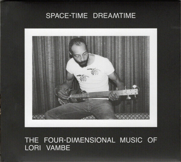 Lori Vambe Space-Time Dreamtime: the Four-Dimensional Music of Lori Vambe CD NEW