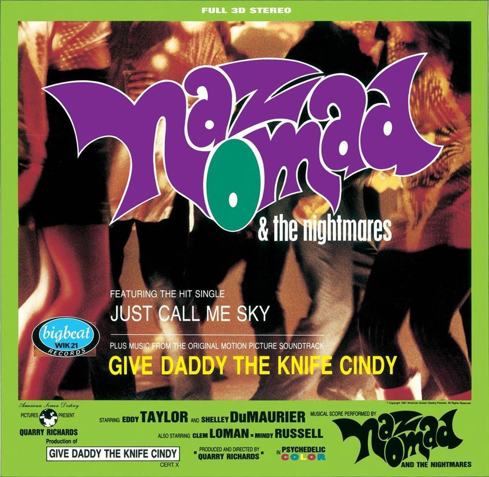 Give Daddy The Knife Cindy - Naz Nomad & The Nightmares (Vinile)