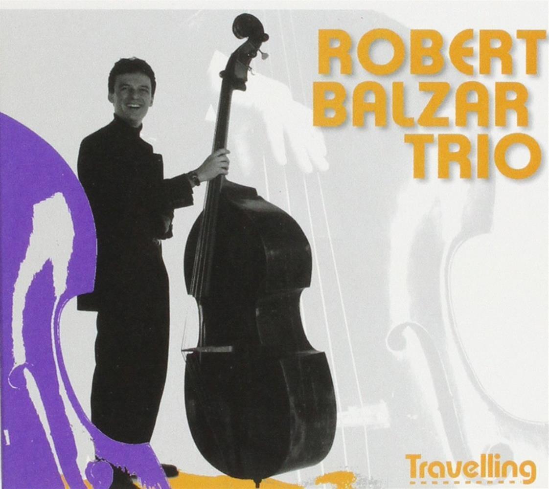 Travelling - Robert Balzar Trio (Audio cd)