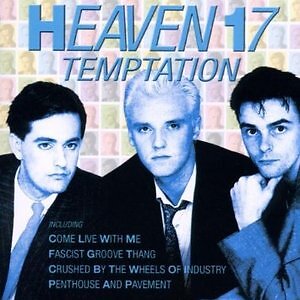 HEAVEN 17 - TEMPTATION  DANCE-HOUSE-ELETTRONICA-TRIPHOP